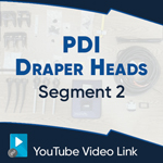 PDI draper heads video 2